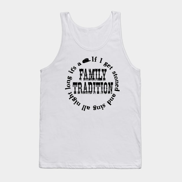 Family Tradition Tank Top by LowcountryLove